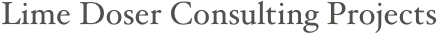 Lime Doser Consulting Projects